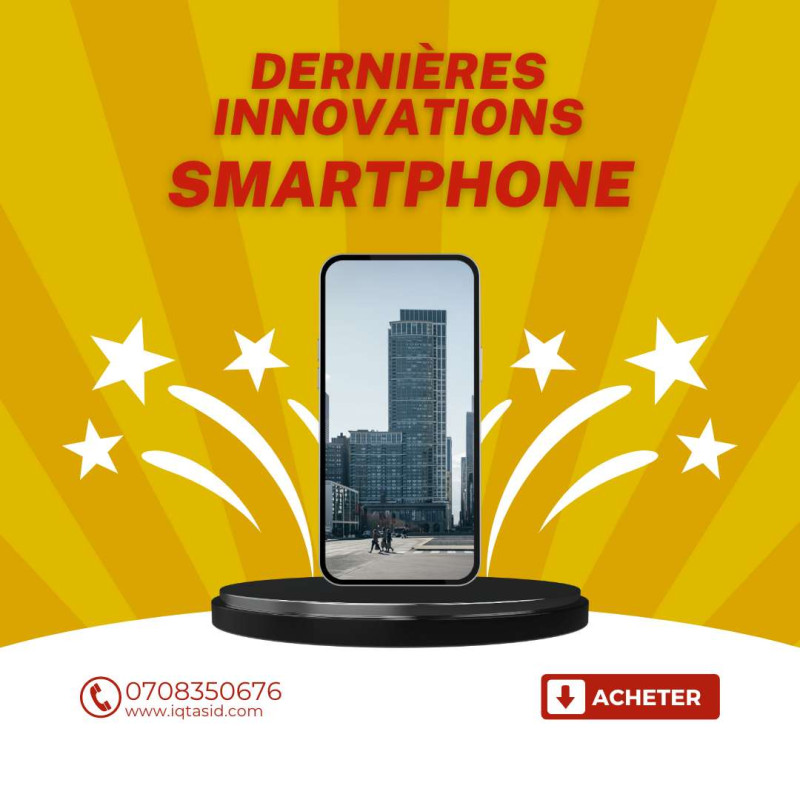 Les dernières innovations en matière de smartphones